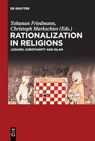 Rationalization in Religions – Judaism, Christianity and Islam