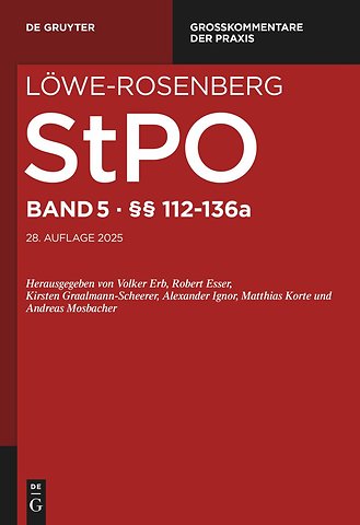 Löwe-Rosenberg StPO - Band 5 §§ 112-136a