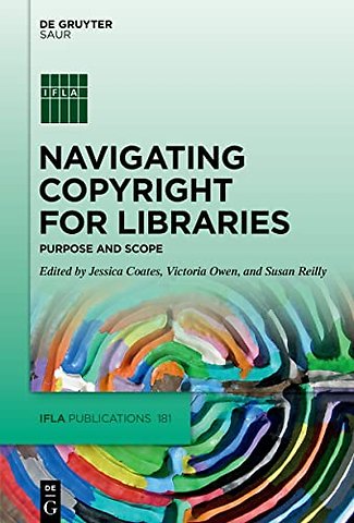 Navigating Copyright for Libraries – Purpose and Scope