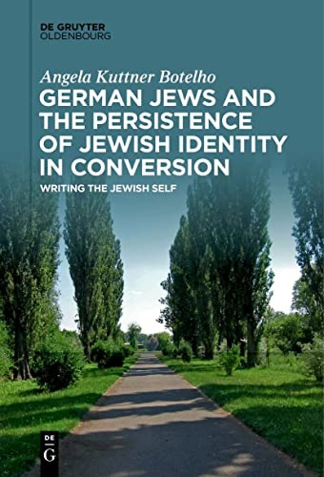 German Jews and the Persistence of Jewish Identity in Conversion