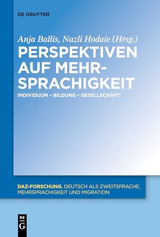 Perspektiven auf Mehrsprachigkeit – Individuum – Bildung – Gesellschaft
