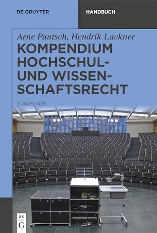 Kompendium Hochschul– und Wissenschaftsrecht
