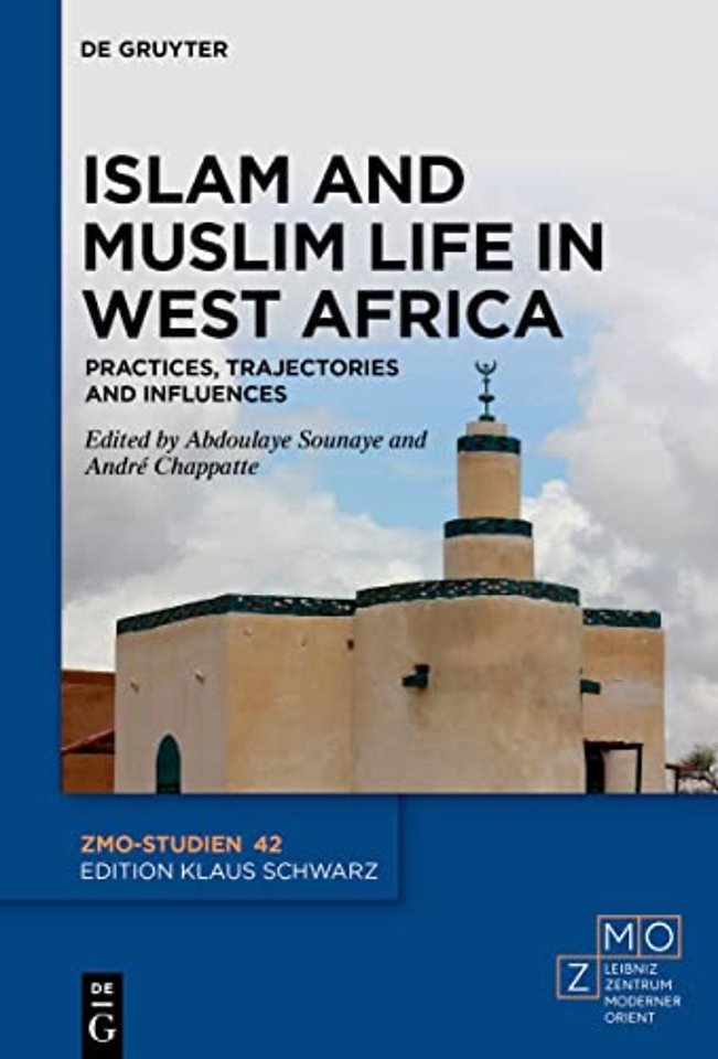 Islam and Muslim Life in West Africa – Practices, Trajectories and Influences