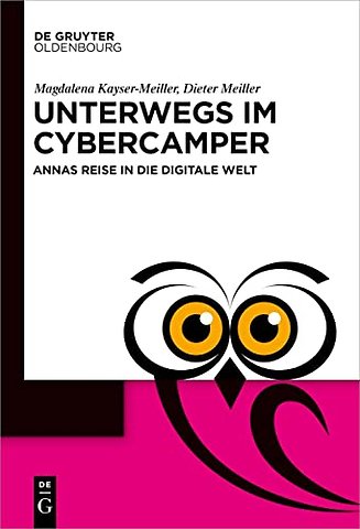 Unterwegs im Cyber–Camper – Annas Reise in die digitale Welt