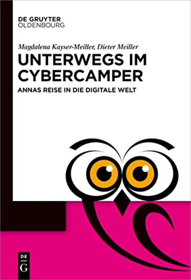 Unterwegs im Cyber–Camper – Annas Reise in die digitale Welt