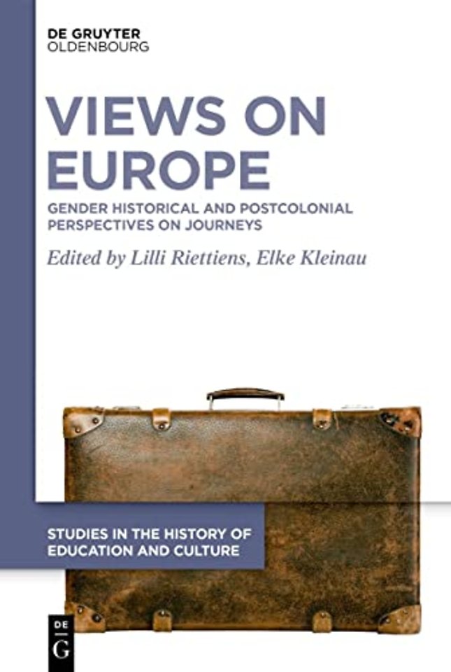Views on Europe – Gender Historical and Postcolonial Perspectives on Journeys
