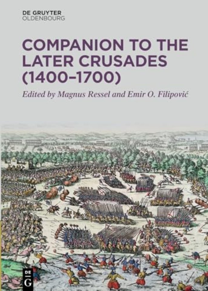 Companion to the Later Crusades (1400–1700)