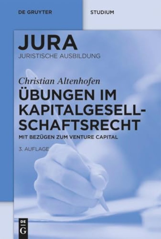 Übungen im Kapitalgesellschaftsrecht – Mit Bezügen zum Venture Capital