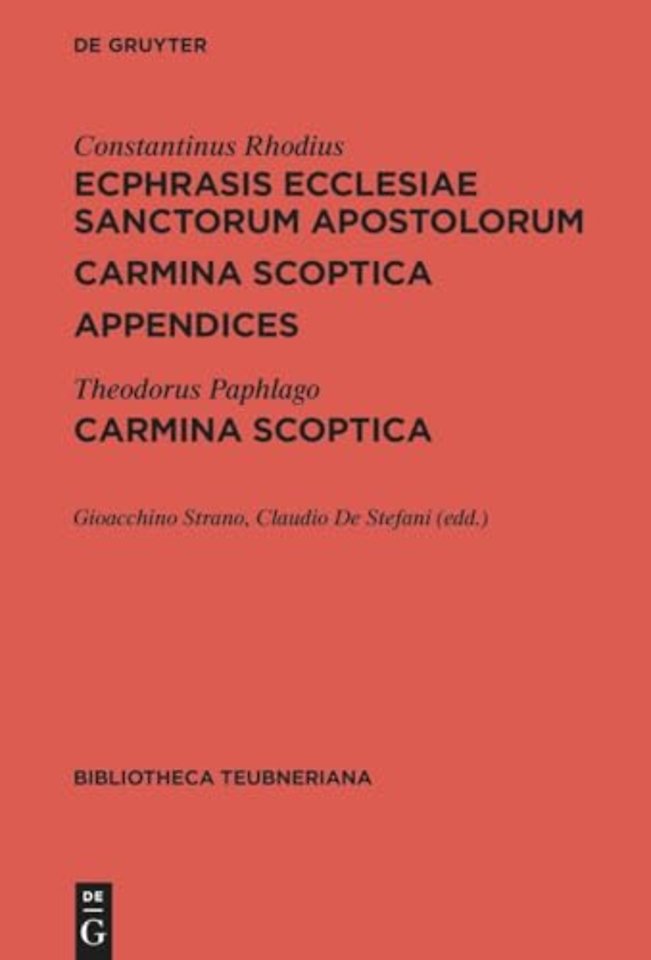 Ecphrasis ecclesiae Sanctorum Apostolorum. Carmina scoptica. Appendices / Carmina scoptica