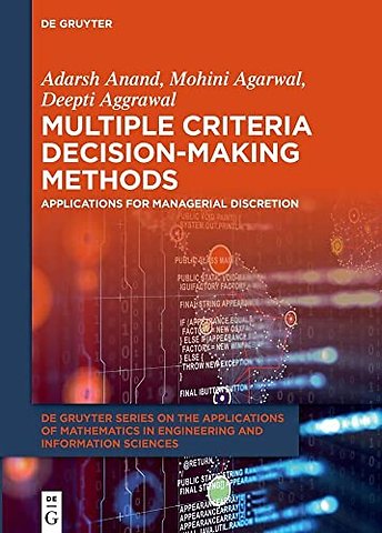 Multiple Criteria Decision–Making Methods – Applications for Managerial Discretion
