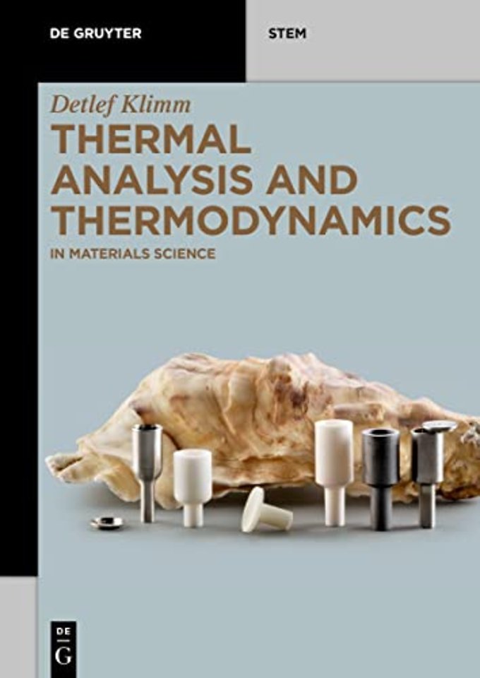 Thermal Analysis and Thermodynamics – In Materials Science