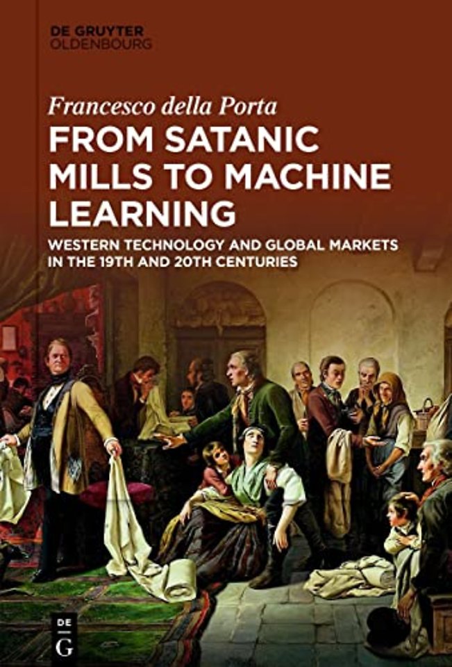 From Satanic Mills to Machine Learning – Western Technology and Global Markets in the 19th and 20th Centuries
