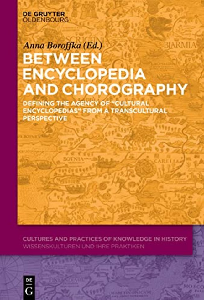 Between Encyclopedia and Chorography – Defining the Agency of "Cultural Encyclopedias" from a Transcultural Perspective