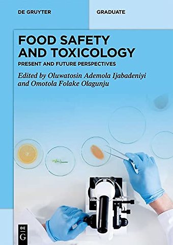 Food Safety and Toxicology – Present and Future Perspectives