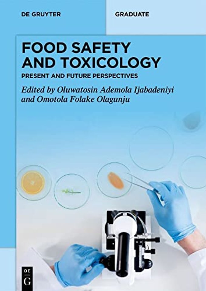 Food Safety and Toxicology – Present and Future Perspectives