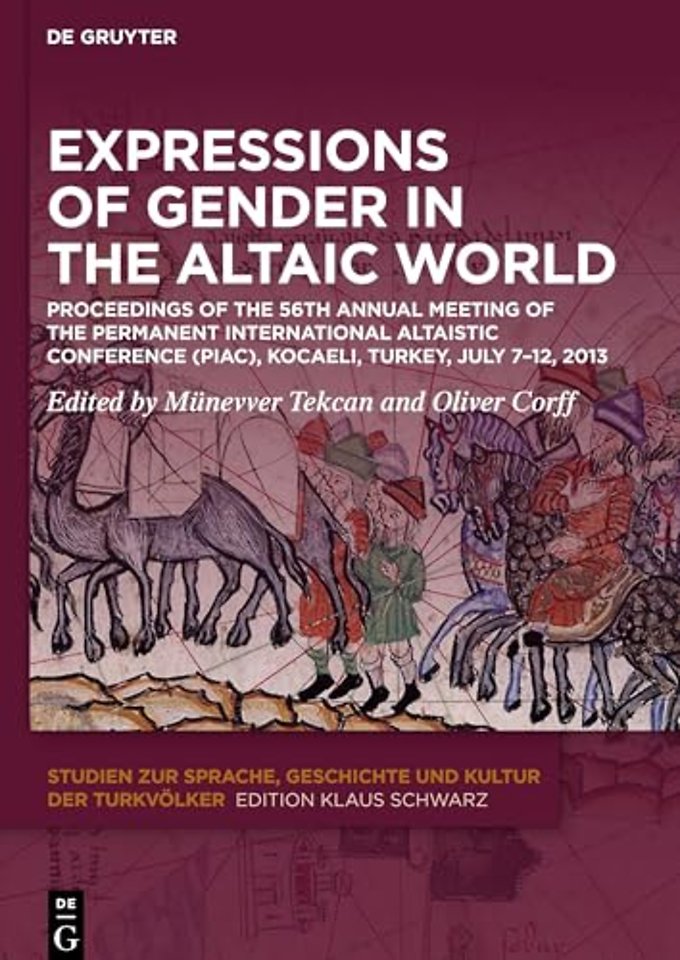 Expressions of Gender in the Altaic World – Proceedings of the 56th Annual Meeting of the Permanent International Altaistic Conference (PIAC