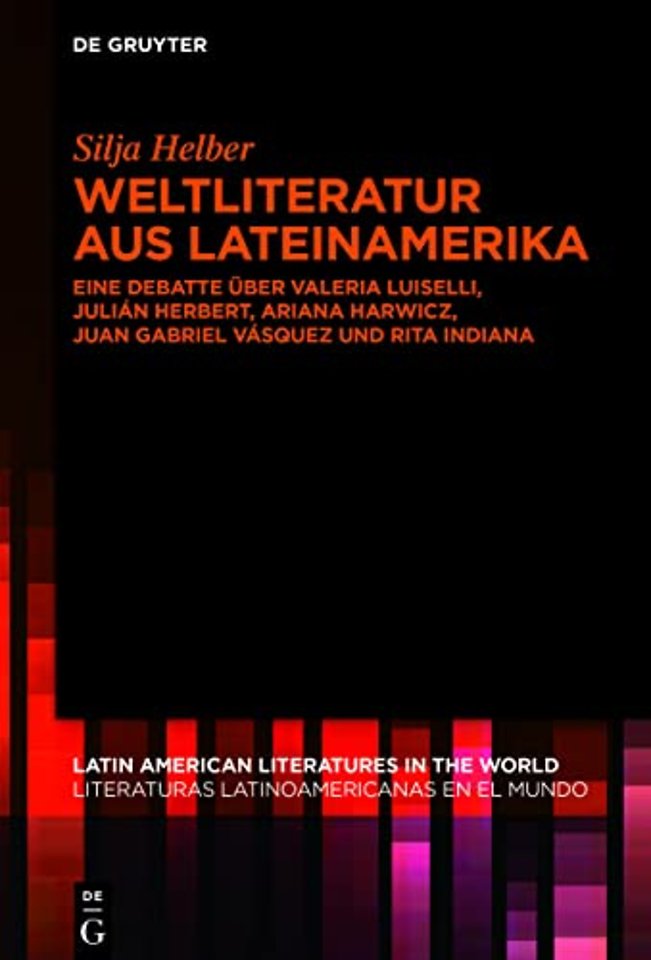 Weltliteratur aus Lateinamerika – Eine Debatte über Valeria Luiselli, Julián Herbert, Ariana Harwicz, Juan Gabriel Vásquez und Rita Indiana