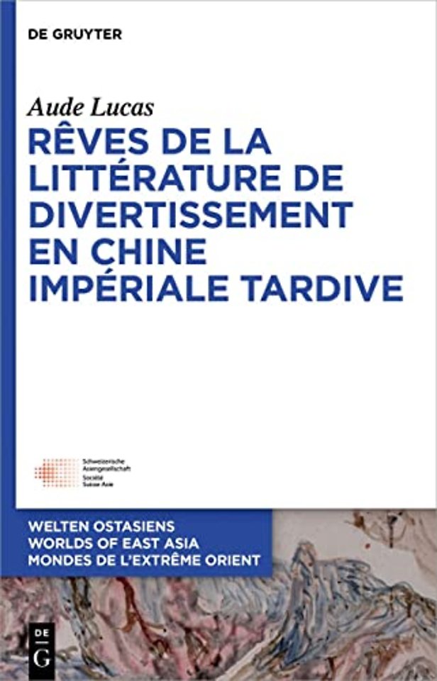 Reves de la litterature de divertissement en Chine imperiale tardive