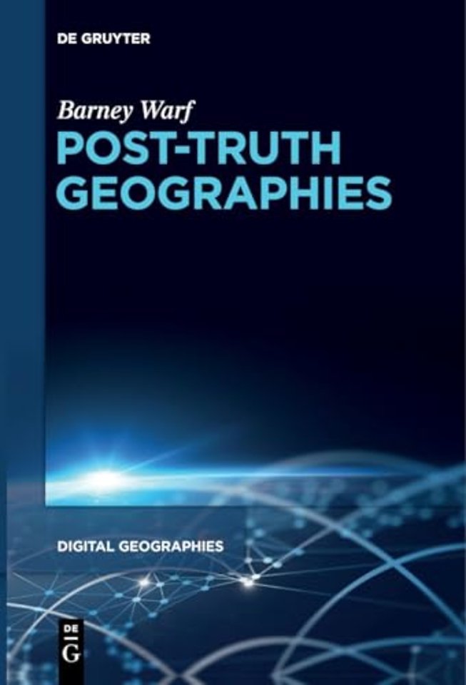 Post–Truth Geographies