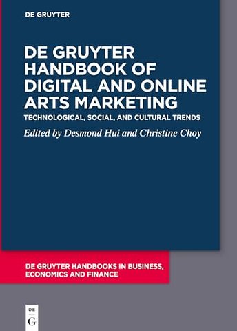 De Gruyter Handbook of Digital and Online Arts M – Technological, Social, and Cultural Trends