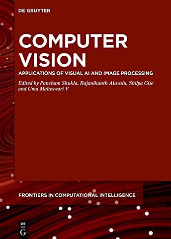 Computer Vision – Applications of Visual AI and Image Processing