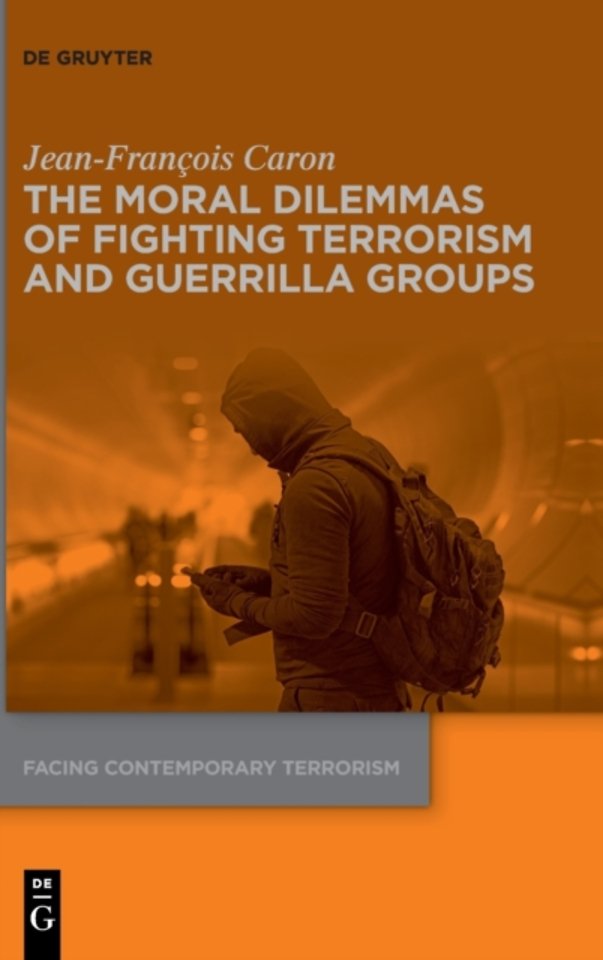 The Moral Dilemmas of Fighting Terrorism and Guerrilla Groups