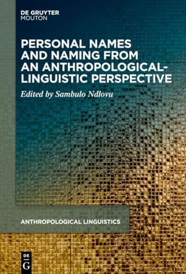 Personal Names and Naming from an Anthropological–Linguistic Perspective