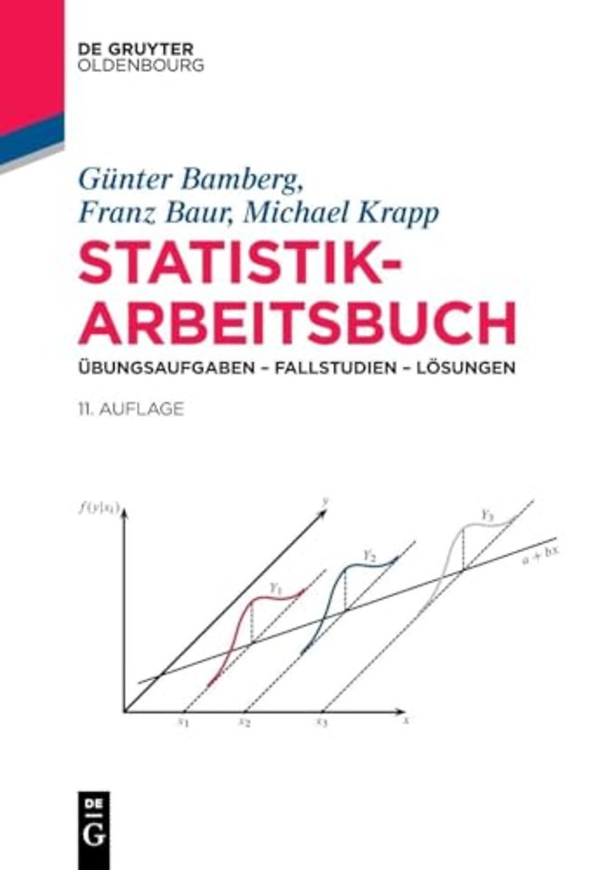 Statistik–Arbeitsbuch – Übungsaufgaben – Fallstudien – Lösungen