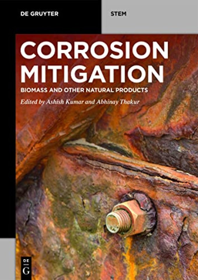 Corrosion Mitigation – Biomass and Other Natural Products
