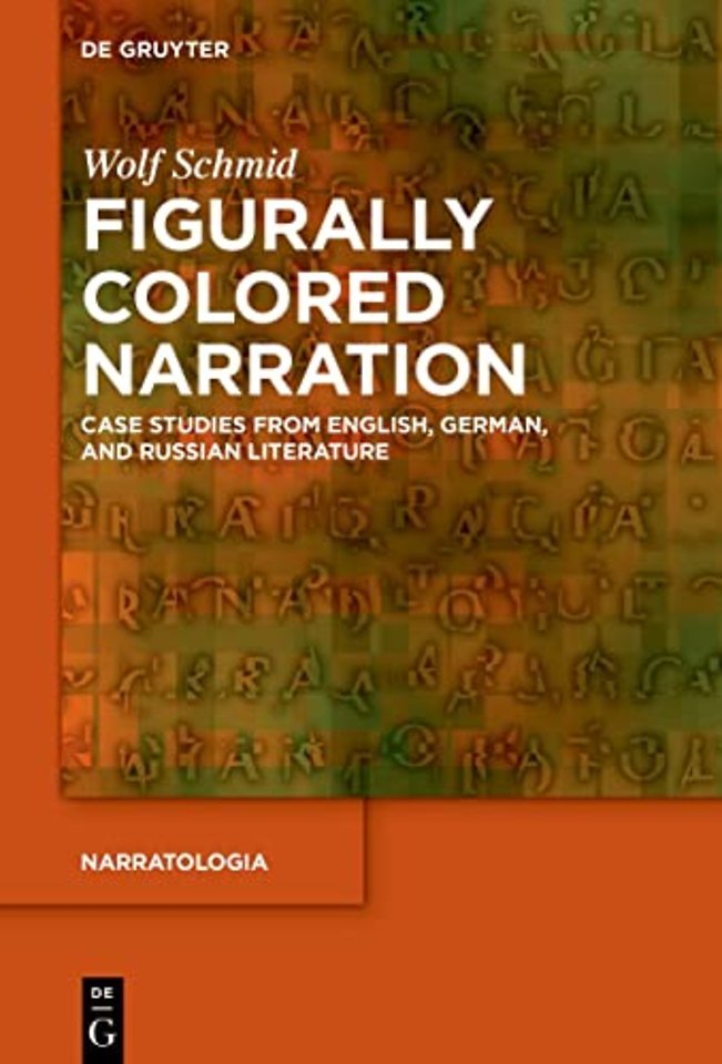 Figurally Colored Narration – Case Studies from English, German, and Russian Literature