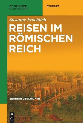 Reisen im Römischen Reich