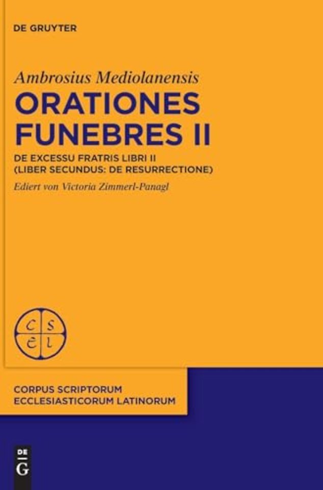 Orationes funebres II – De excessu fratris libri II (liber secundus: De resurrectione)