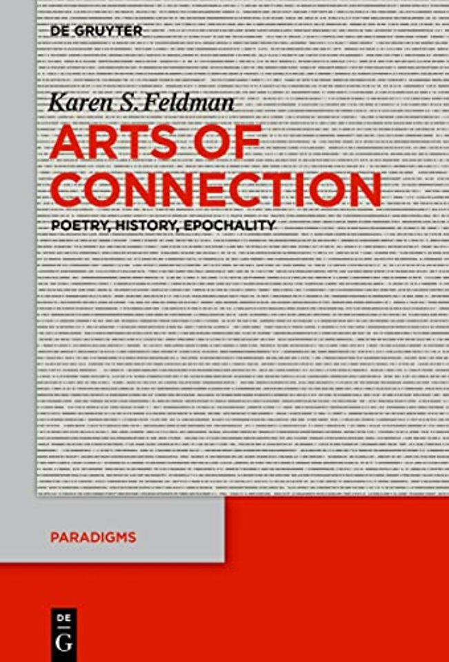 Arts of Connection – Poetry, History, Epochality