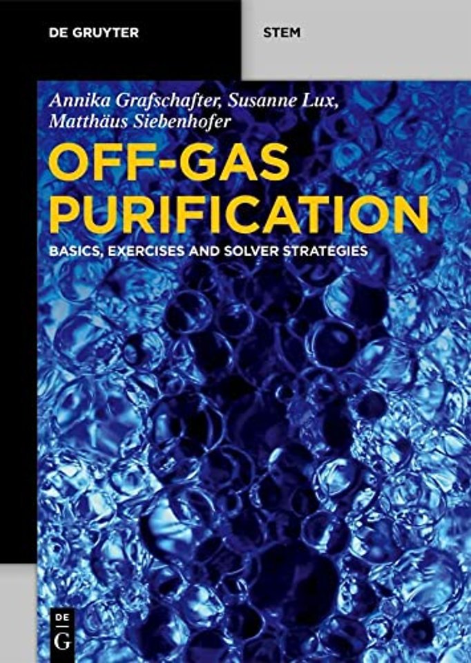 Off–Gas Purification – Basics, Exercises and Solver Strategies