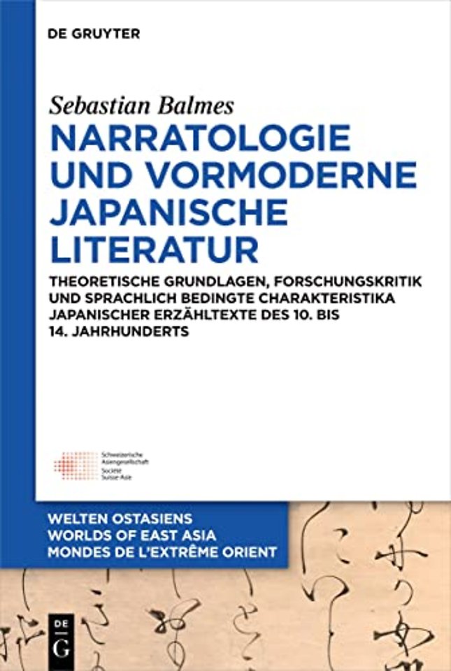 Narratologie und vormoderne japanische Literatur – Theoretische Grundlagen, Forschungskritik und sprachlich bedingte Charakteristika japanischer Er