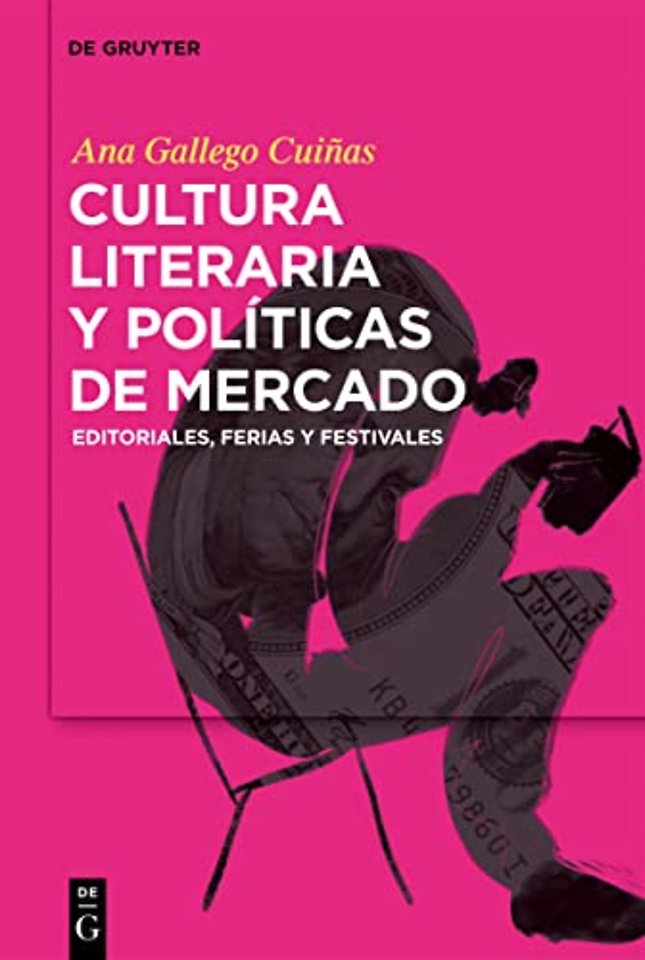 Cultura literaria y políticas de mercado – Editoriales, ferias y festivales