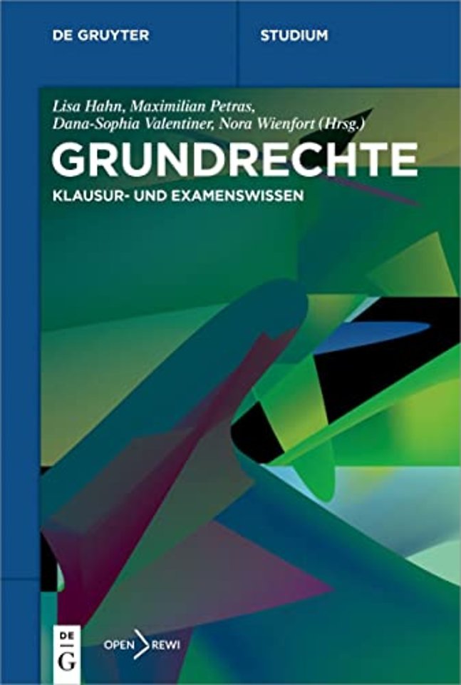 Grundrechte – Klausur– und Examenswissen