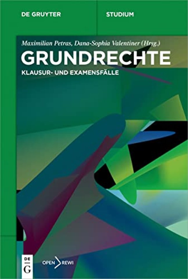 Grundrechte – Klausur– und Examensfälle