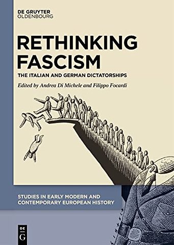 Rethinking Fascism – The Italian and German Dictatorships