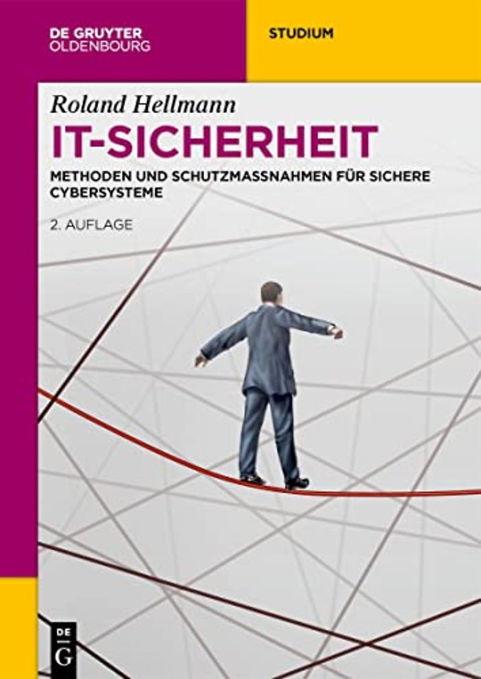 IT–Sicherheit – Methoden und Schutzmaβnahmen für Sichere Cybersysteme