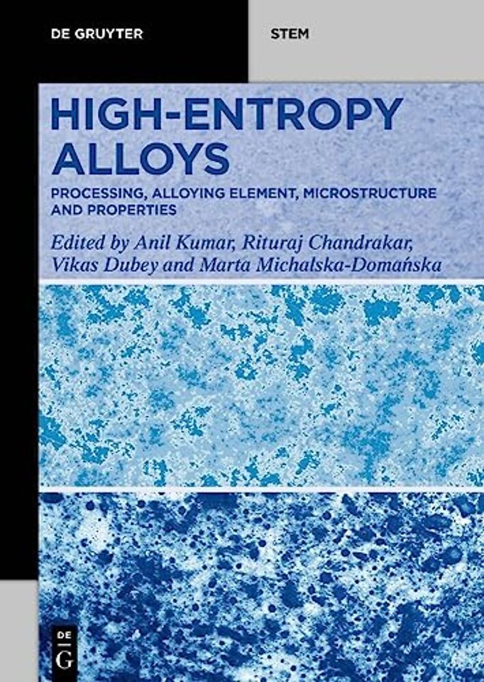 High–Entropy Alloys – Processing, Alloying Element, Microstructure, and Properties