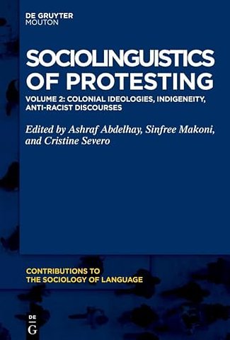 Colonial Ideologies, Indigeneity, Anti–Racist Discourses
