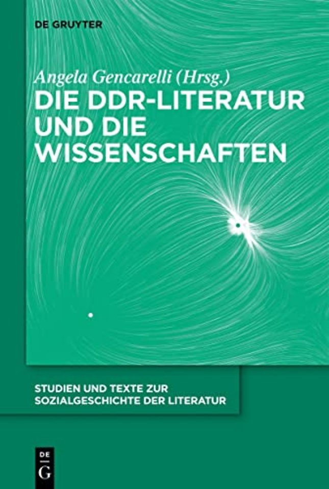 Die DDR–Literatur und die Wissenschaften