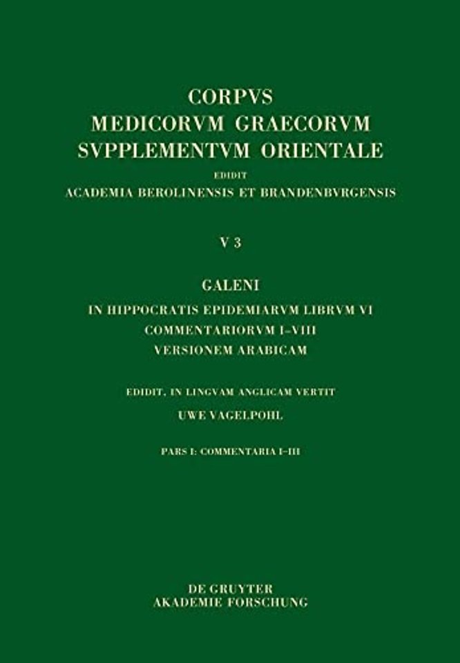 Galeni In Hippocratis Epidemiarum librum VI comm – Commentaria I–III