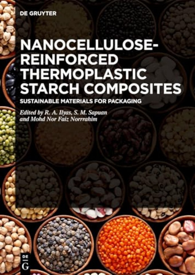 Nanocellulose–Reinforced Thermoplastic Starch Co – Sustainable Materials for Packaging