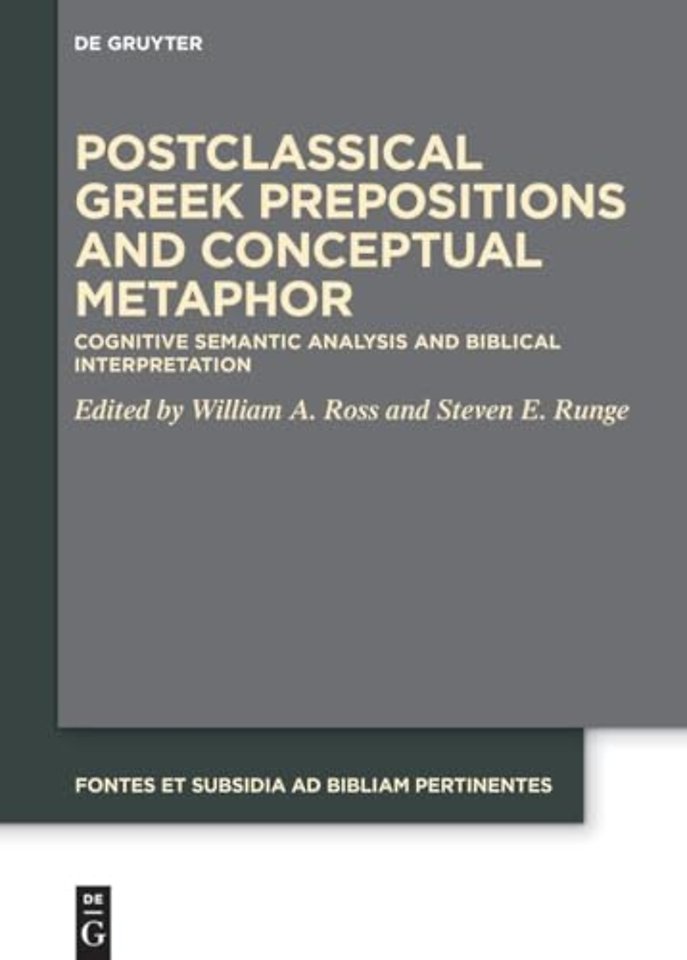 Postclassical Greek Prepositions and Conceptual – Cognitive Semantic Analysis and Biblical Interpretation