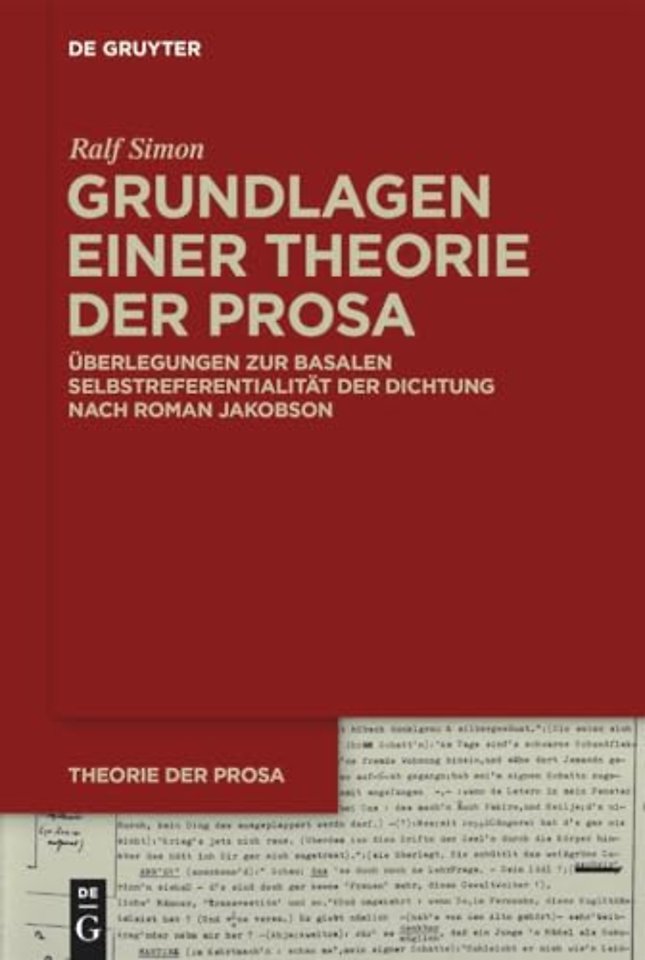 Grundlagen einer Theorie der Prosa – Überlegungen zur basalen Selbstreferentialität der Dichtung nach Roman Jakobson