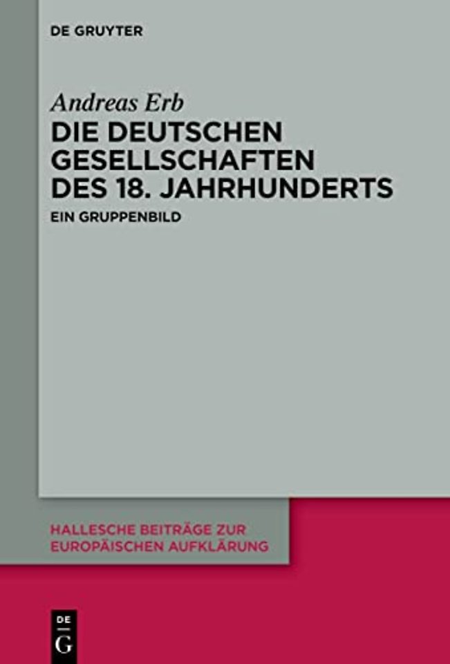 Die Deutschen Gesellschaften des 18. Jahrhundert – Ein Gruppenbild
