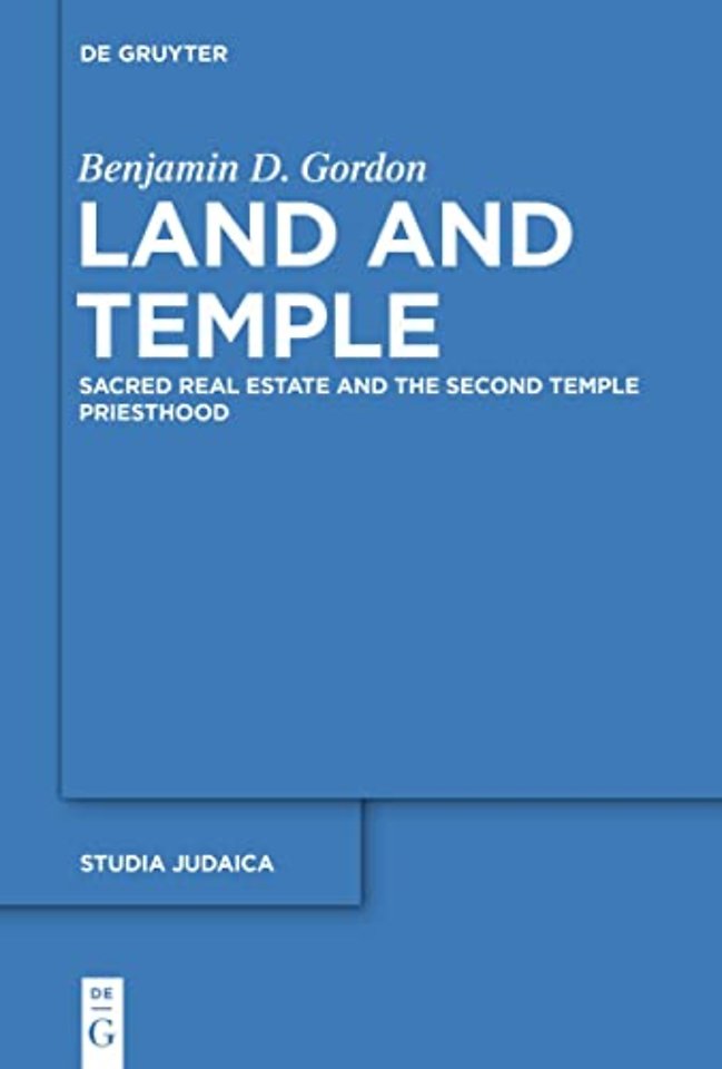Land and Temple – Field Sacralization and the Agrarian Priesthood of Second Temple Judaism