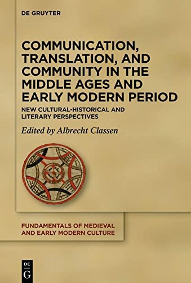 Communication, Translation, and Community in the – New Cultural–Historical and Literary Perspectives